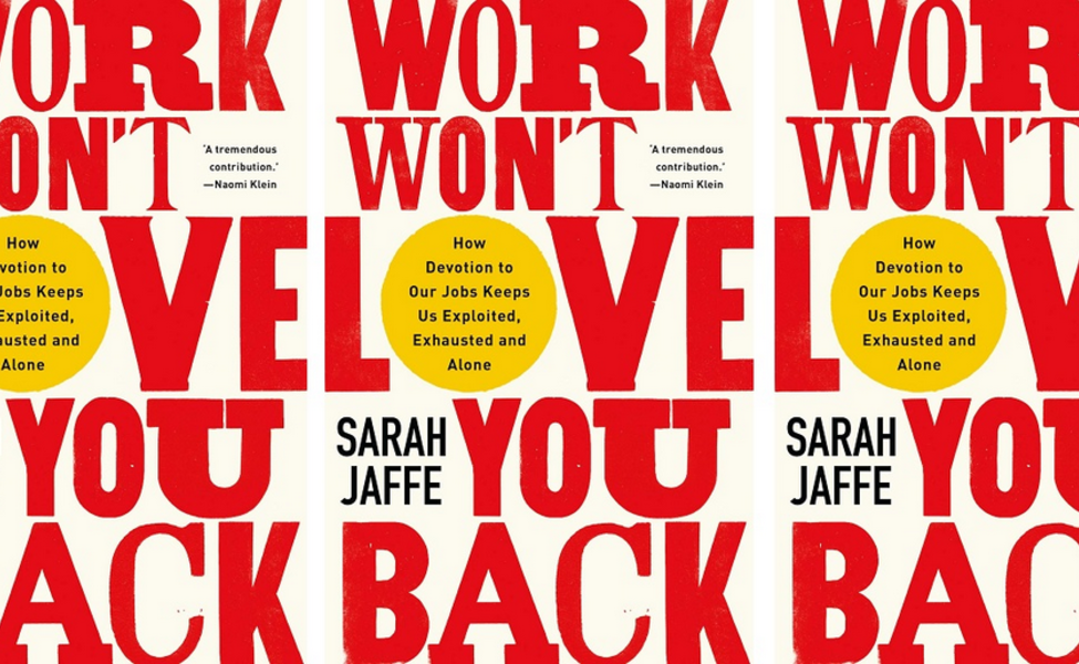 Large sarah jaffe   work wont love you back