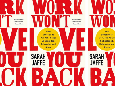 Medium sarah jaffe   work wont love you back